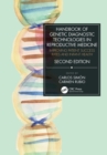Image for Handbook of genetic diagnostic technologies in reproductive medicine  : improving patient success rates and infant health