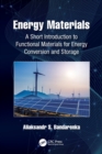 Image for Energy materials  : a short introduction to functional materials for energy conversion and storage