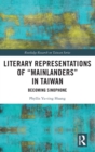 Image for Literary Representations of “Mainlanders” in Taiwan