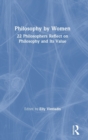Image for Philosophy by women  : 22 philosophers reflect on philosophy and its value
