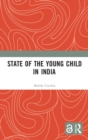 Image for State of the Young Child in India