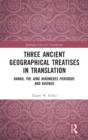 Image for Three Ancient Geographical Treatises in Translation