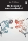 Image for The Science of American Football