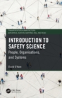 Image for Introduction to safety science  : people, organisations, and systems