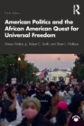 Image for American politics and the African American quest for universal freedom