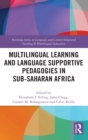 Image for Multilingual Learning and Language Supportive Pedagogies in Sub-Saharan Africa
