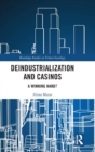 Image for Deindustrialization and casinos  : a winning hand?