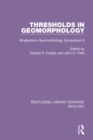 Image for Thresholds in geomorphology  : Binghamton Geomorphology Symposium 9