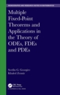 Image for Multiple fixed-point theorems and applications in the theory of ODEs, FDEs and PDEs