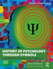 Image for History of psychology through symbols  : from reflective study to active engagementVolume 1,: Historic roots