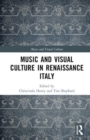Image for Music and Visual Culture in Renaissance Italy