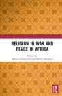 Image for Religion in War and Peace in Africa