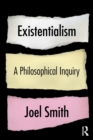Image for Existentialism  : a philosophical inquiry