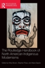 Image for The Routledge Handbook of North American Indigenous Modernisms