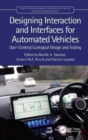 Image for Designing interaction and interfaces for automated vehicles  : user-centred ecological design and testing