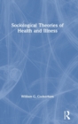 Image for Sociological Theories of Health and Illness