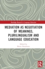 Image for Mediation as Negotiation of Meanings, Plurilingualism and Language Education
