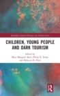 Image for Children, young people and dark tourism