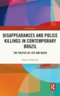 Image for Disappearances and Police Killings in Contemporary Brazil