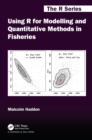 Image for Using R for Modelling and Quantitative Methods in Fisheries