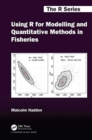 Image for Using R for Modelling and Quantitative Methods in Fisheries