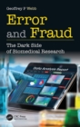Image for Error and fraud  : the dark side of biomedical research