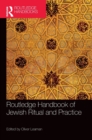Image for Routledge Handbook of Jewish Ritual and Practice