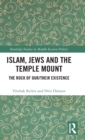 Image for Islam, Jews and the Temple Mount