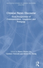Image for Chinese news discourse  : from perspectives of communication, linguistics and pedagogy