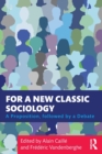 Image for For a new classic sociology  : a proposition, followed by a debate