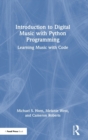 Image for Introduction to Digital Music with Python Programming