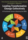 Image for Leading transformative change collectively  : a practitioner guide to realizing the SDGs
