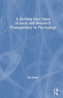 Image for A journey into open science and research transparency in psychology