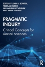 Image for Pragmatic inquiry  : critical concepts for social sciences