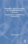 Image for Strategies, tips &amp; activities for the effective band director  : targeting student engagement and comprehension