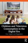 Image for Children and Television Consumption in the Digital Era