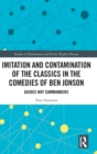Image for Imitation and Contamination of the Classics in the Comedies of Ben Jonson