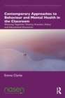 Image for Contemporary Approaches to Behaviour and Mental Health in the Classroom