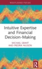 Image for Intuitive Expertise and Financial Decision-Making