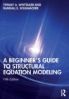 Image for A beginner&#39;s guide to structural equation modeling