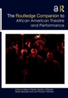 Image for The Routledge Companion to African American Theatre and Performance