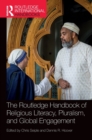 Image for The Routledge Handbook of Religious Literacy, Pluralism, and Global Engagement