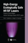 Image for High-energy ecologically safe HF/DF lasers  : physics of self-initiated volume discharge-based HF/DF lasers