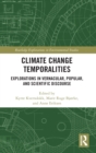 Image for Climate Change Temporalities