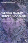 Image for Writing Feminist Autoethnography