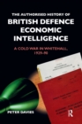 Image for The Authorised History of British Defence Economic Intelligence