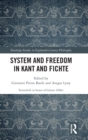 Image for System and Freedom in Kant and Fichte
