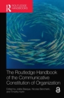 Image for The Routledge handbook of the communicative constitution of organization