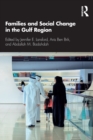 Image for Families and Social Change in the Gulf Region