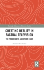 Image for Creating Reality in Factual Television